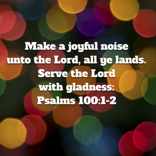 make a joyful noise